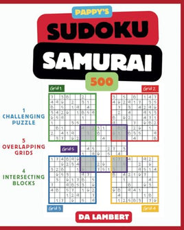 Pappy's Sudoku Samurai: Challenging Sudoku Puzzles Like No Other