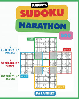 Pappy's Marathon Sudoku Puzzle Book: 500 Marathon Sudoku Puzzles with 4 challenging levels for Adults and Adventurous Teens