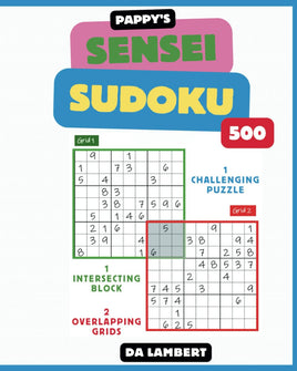 Pappy's Sudoku Sensei: The Ultimate Puzzle Book for the Sudoku Fan