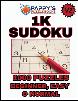 Pappy's 1K Sudoku: Volume 2 - 1,000 Beginner, Easy and Normal Sudoku Puzzles