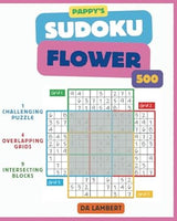 Pappy's Sudoku Flower: Puzzles Not for the Faint of Heart