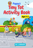 Pappy's Tiny Tot Activity Book: Activity book for kids ages 4-6 Site Word Word Searches, Math Puzzles, Spot The Difference, Matching, Dot to Dot, Mazes and More