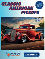 American Classic Pickups Coloring Book: 40 Classic Pickups from 1920-1970