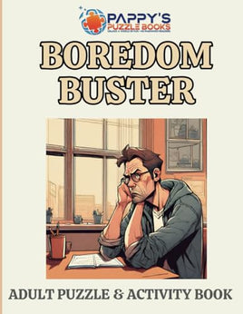 Pappy's Boredom Buster: Adult Puzzle & Activity Book