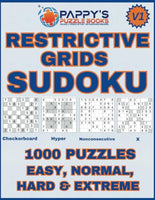 Pappy's Restrictive Grids Sudoku: Volume 1