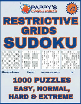 Pappy's Restrictive Grids Sudoku: Volume 1