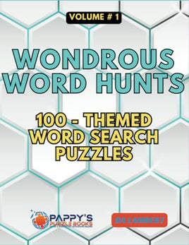 Wondrous Word Hunts - 100 Themed Word Search Puzzles: Volume 1